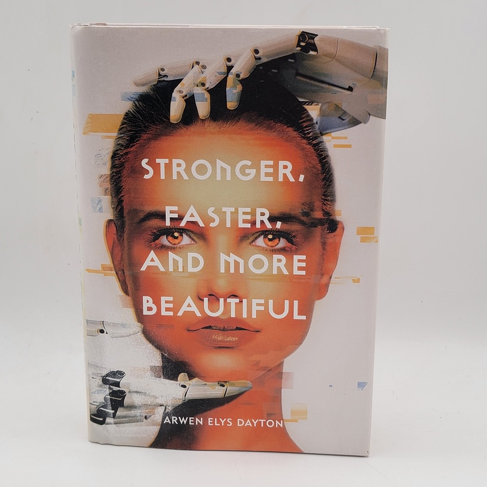 Arwen‎ Elys Dayton Stronger Faster and More Beautiful Hardcover First Edition E